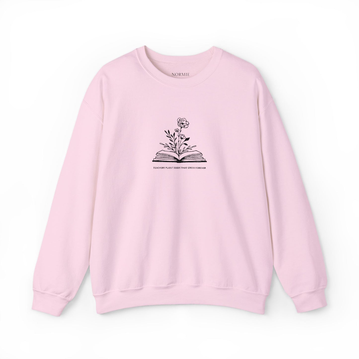 Teacher | Quote | Book | Plant | Flower | Gift | Sweatshirt |
