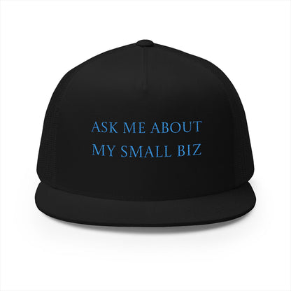 Embroidered | 'Ask Me About My Small Biz' | Mesh | Hat |