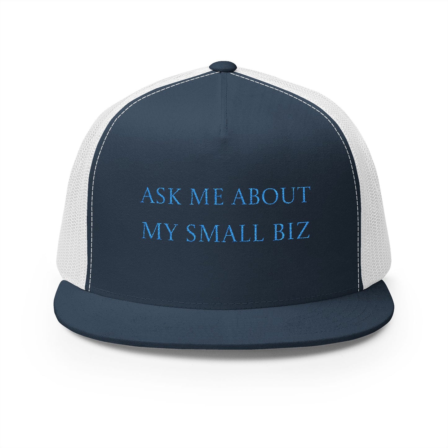 Embroidered | 'Ask Me About My Small Biz' | Mesh | Hat |