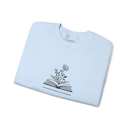 Teacher | Quote | Book | Plant | Flower | Gift | Sweatshirt |