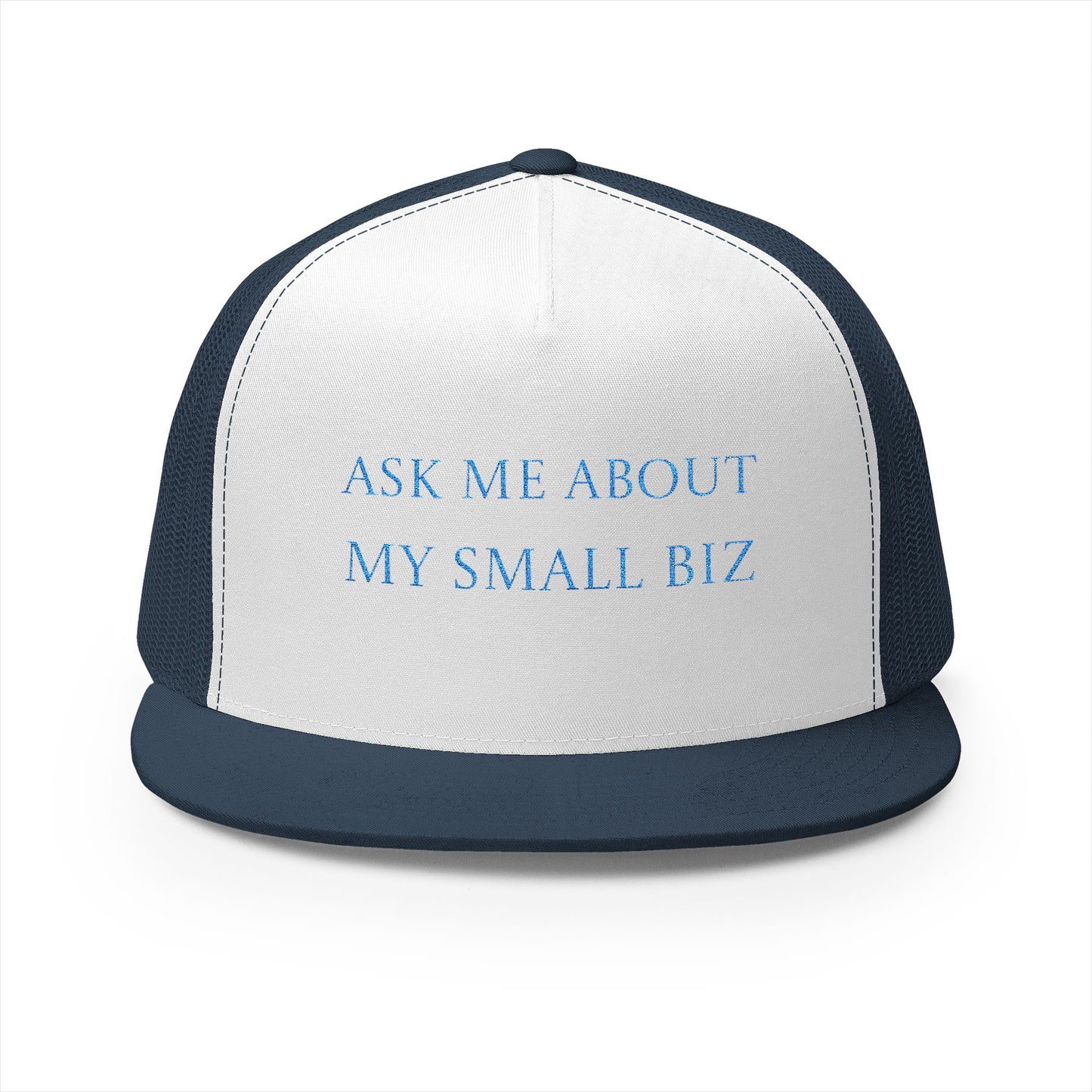 Embroidered | 'Ask Me About My Small Biz' | Mesh | Hat |