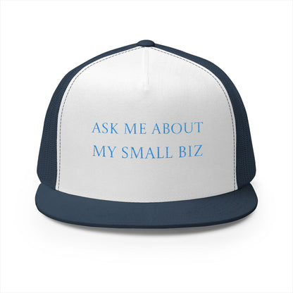 Embroidered | 'Ask Me About My Small Biz' | Mesh | Hat |
