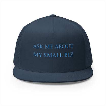 Embroidered | 'Ask Me About My Small Biz' | Mesh | Hat |