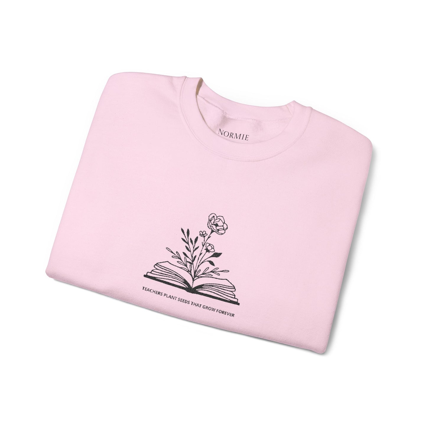 Teacher | Quote | Book | Plant | Flower | Gift | Sweatshirt |