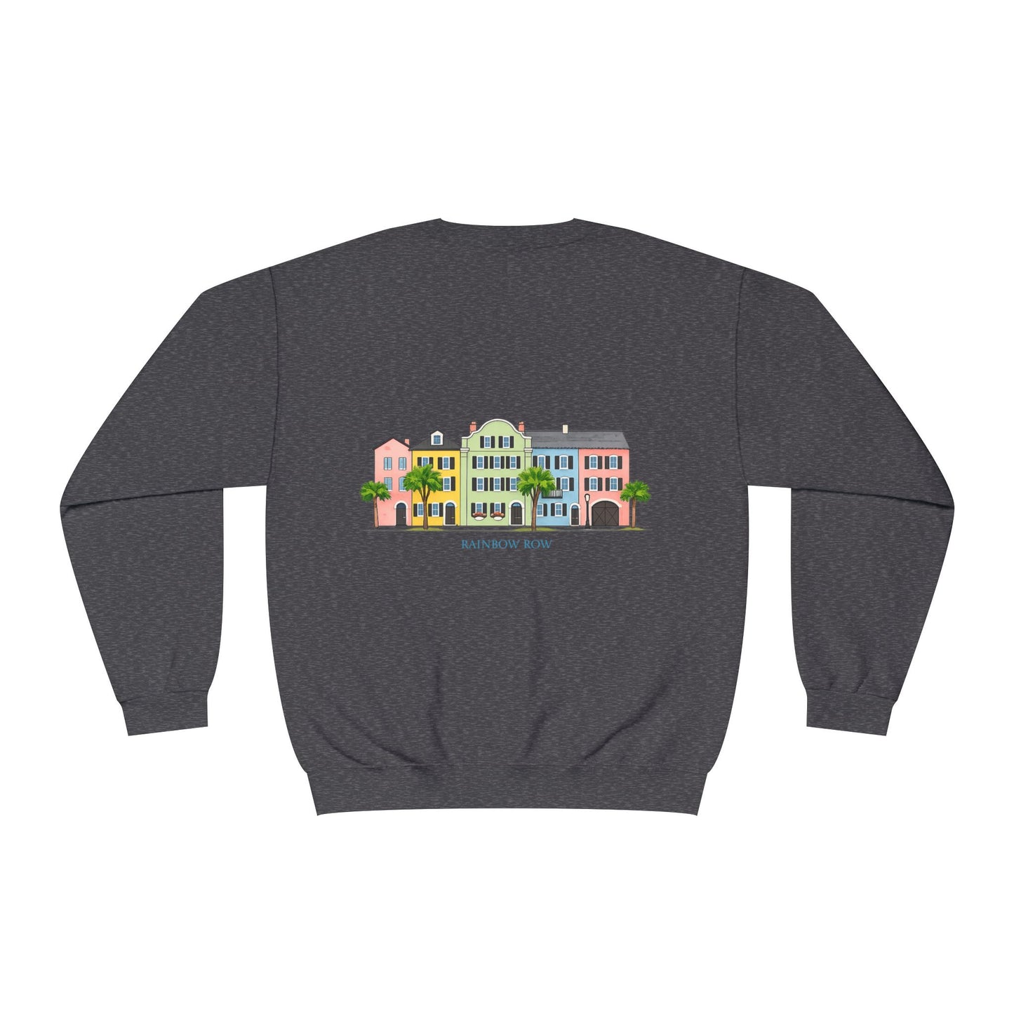 Rainbow Row | Charleston | Sweatshirt | Coastal Cottage | Cute |